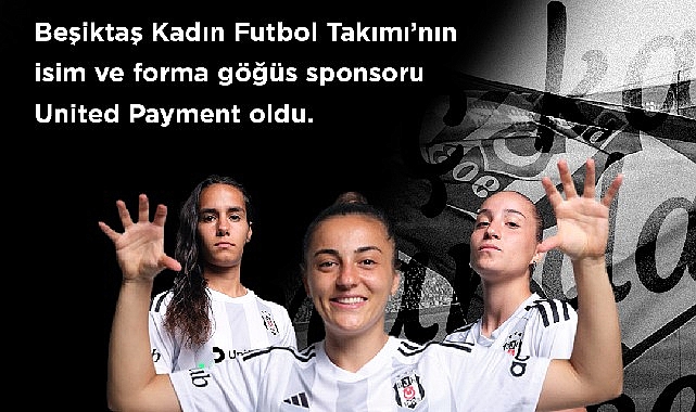 besiktas-jk-ile-united-payment-besiktas-kadin-futbol-takimi-is-birligini-isim-ve-forma-hTCkZDfW.jpg