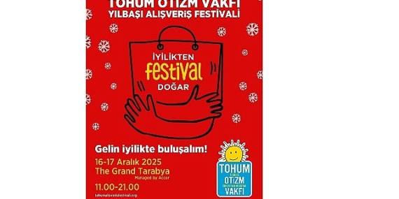 Tohum Otizm Vakfı, Otizmli Çocuklar İçin İyiliği Festivale Dönüştürüyor…