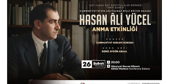 Eğitim neferi Hasan Ali Yücel Konak’ta anılacak