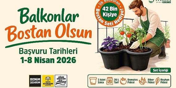 Başkan Altay: “Balkonlar Bostan Olsun Projesi ile 42 Bin Kişiye Sebze Yetiştirme Seti Hediye Edeceğiz”