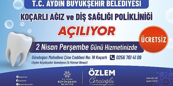 Koçarlı Ağız Ve Diş Sağlığı Polikliniği Hizmete Açılıyor
